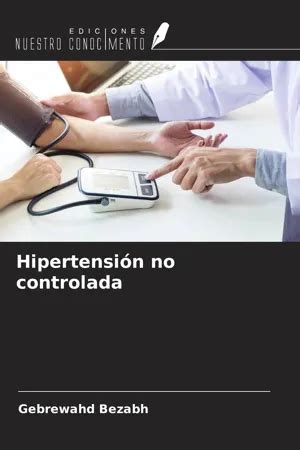 PDF Hipertensión no controlada von Gebrewahd Bezabh eBook Perlego