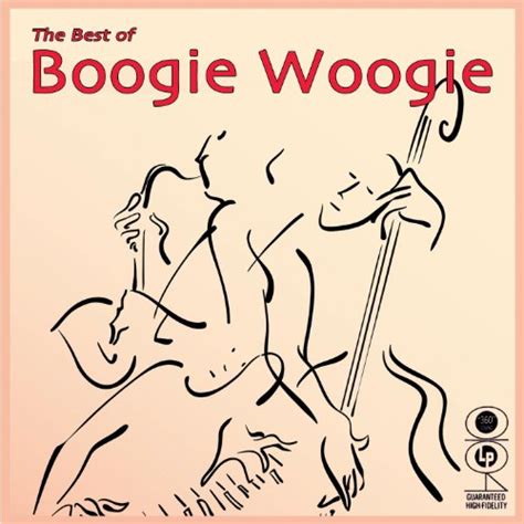 Play The Best Of Boogie Woogie By Various Artists On Amazon Music