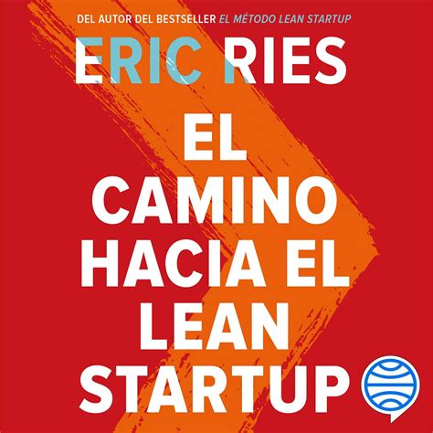 Buy El camino hacia el Lean Startup Cómo aprovechar la visión