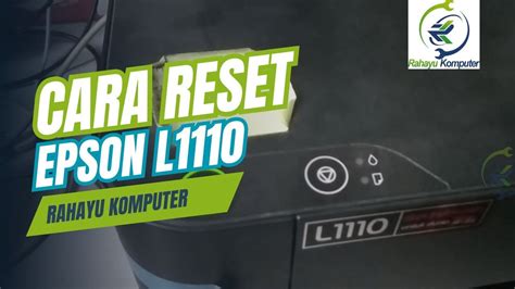 Cara Reset Epson L Di Sertai Link Resetter Epson L Youtube