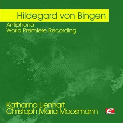 Hildegard von Bingen VON BINGEN: ANTIPHONA - WORLD PREMIERE RECORDING CD