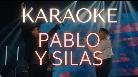 KARAOKE PABLO Y SILAS YouTube