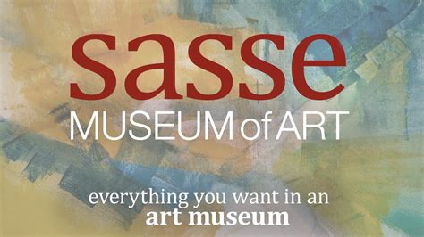 Sasse Museum Of Art Youtube