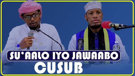 SU AALO IYO JAWAABO CUSUB OO MUHIIM AH Sh Maxamed Cabdi Umal YouTube