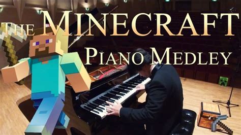 THE MINECRAFT PIANO MEDLEY │ マインクラフト動画まとめ