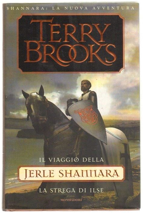 Il Viaggio Della Jerle Shannara La Strega Di Ilse Brooks Terry