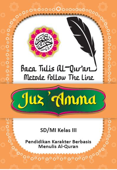 Kelas Iqro Bil Qolam Metode Folow The Line Juz Amma Baca Tulis