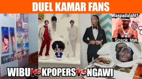 Kamar Wibu Vs Kpoper Vs Ambatukam Siapakah Yang Lebih Op Meme Youtube