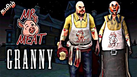 Mr Meat Granny Gameplay In Tamil Granny Mr Meat Mod Full Gameplay