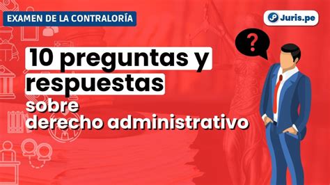 Examen De La Contralor A Preguntas Y Respuestas Sobre Derecho