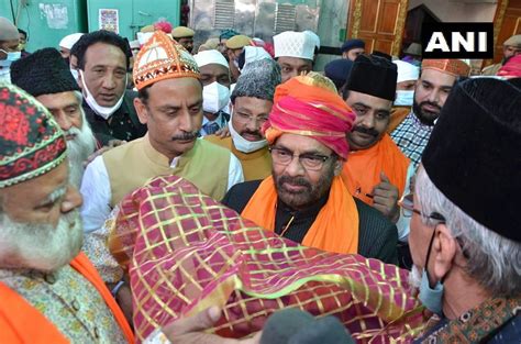 Union Minister Mukhtar Abbas Naqvi Offers Chadar At Shrine Of Khwaja