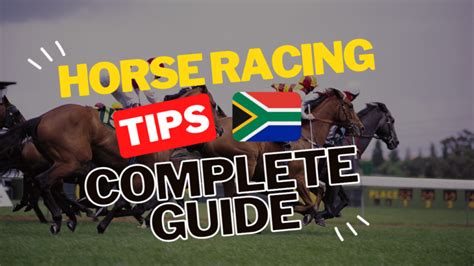 Horse Racing Tips South Africa Complete Guide Pocket The Winner