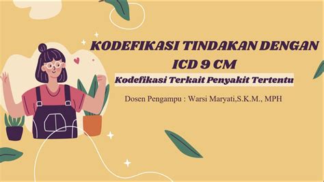 Kodefikasi Tindakan Dengan ICD 9 CM Kodefikasi Terkait Penyakit