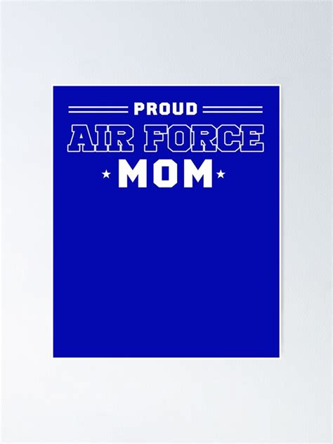 Us Air Force Mom Military Pride Poster By Awcolon1 Redbubble