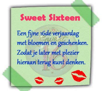 Sweet Sixteen Teksten Gedichten Voor Een Verjaardag Pinterest