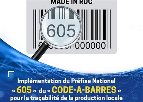 Numérique 605 Adopté Préfixe De Tous Les Produits Made In Rdc Pour La Traçabilité Par