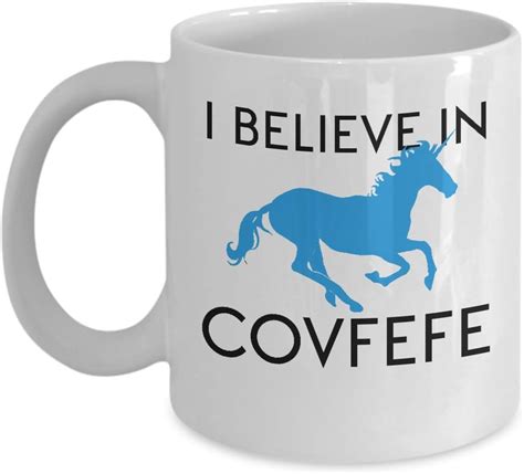 Covfefe Mug I Believe In Covfefe Funny Unique Novelty Unicorn Political Gag T