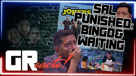 G Reacts: Impractical Jokers' Sal PUNISHED! Bingo & Waiting!