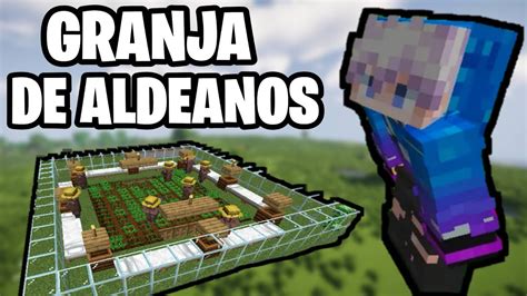 Como Hacer Una Granja De Aldeanos Automatica En Minecraft