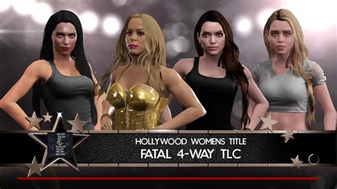 Wwe 2k17 Mariah Vs Angelina Vs Megan Vs Chloe Fatal 4 Way Tlc Match Hollywood Women S Title