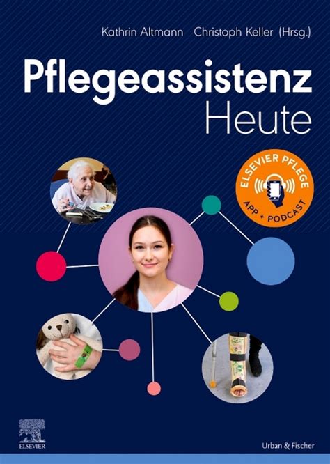 Pflegeassistenz Heute Von Kathrin Altmann ISBN 978 3 437 25661 5