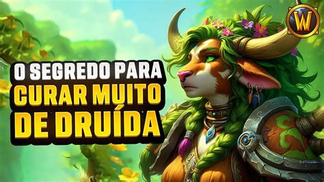 O Guia Definitivo Para Curar De Druida Em Dragonflight YouTube