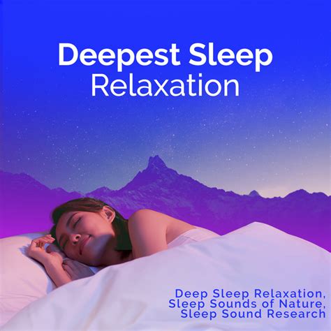 Deepest Sleep Relaxation Album By Deep Sleep Relaxation Sleep Sounds