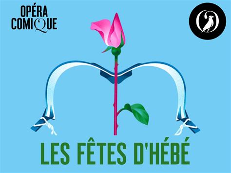 Les Fêtes dHébé Opéra Comique 2024 Production Paris france