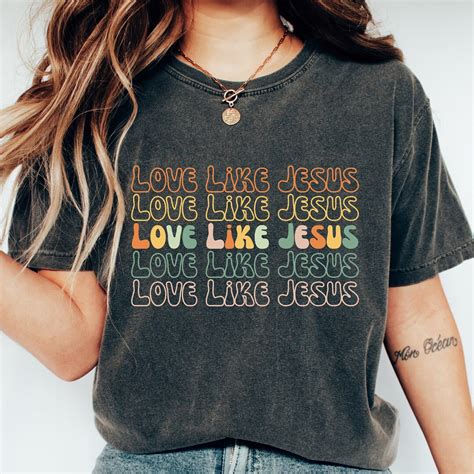 Love Like Jesus Shirt Colorful Jesus Shirt Bible Verse Shirt Christian Shirt Regalos