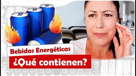 Son PELIGROSAS las Bebidas Energéticas De qué están hechas