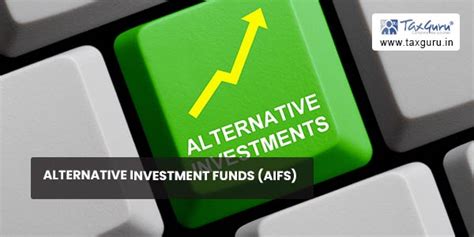 Alternative Investment Funds Aifs