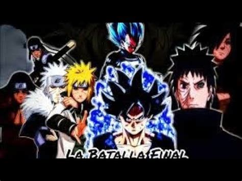 Goku Y Vegeta Caen En El Mundo De Naruto Capitulo Fanfic Youtube