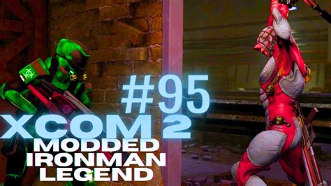 Terrible To Awesome To Terrible Again XCOM 2 WOTC Modded Legend 95