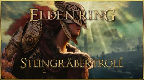 Elden Ring Steingräbertroll YouTube