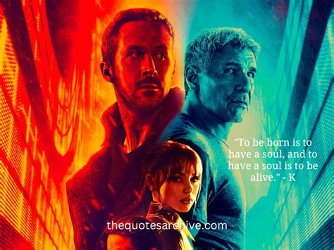 100+ Blade Runner 2049 Quotes That Transcend Reality - The Quotes Archive