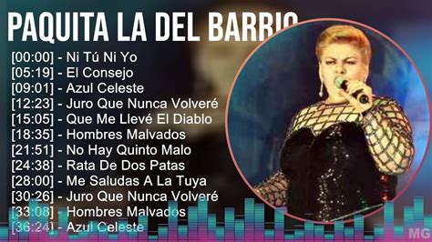 Paquita La Del Barrio 2024 MIX Grandes Exitos Ni Tú Ni Yo El Consejo