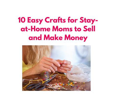 Easy Crafts For Stay At Home Moms To Sell And Make Money Sharing