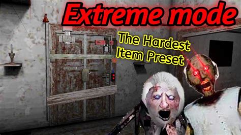 Granny Extreme Mode Door Escape The Hardest Item Preset Youtube