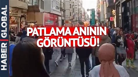 SON DAKİKA I Taksim İstiklal Caddesi nde Yaşanan Patlama Anının İlk