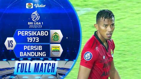 Full Match Persikabo 1973 Vs Persib Bandung BRI Liga 1 2022 23 Vidio