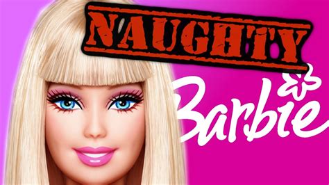 Naughty Barbie YouTube