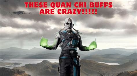 Mortal Kombat Quan Chi Buffs Youtube