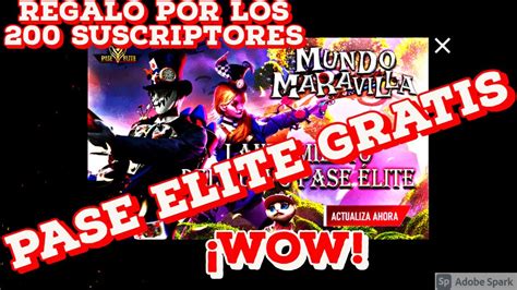 Como Tener El Pase Elite Gratis Mundo Maravilla Free Fire 2021