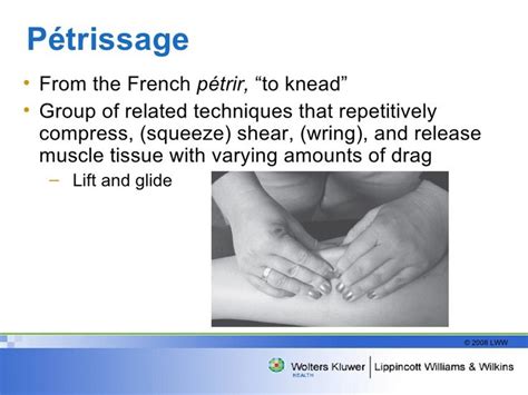 Pétrissage From the French p é trir, “to knead” Group of related ...