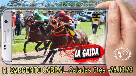 LA GALDA H Sargento Cabral Saladas Ctes 26 03 23 YouTube