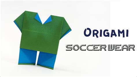 Origami Soccer Wear Origami Clothes Soccer Uniform YouTube