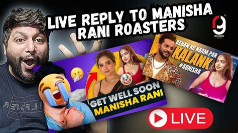 Live Reply To Manisha Rani Roasters Fukra Insaan Abhishek