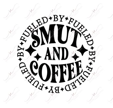 Fueled By Smut And Coffee Pocket Ready To Press Sublimation Transfer Rachels Essentials