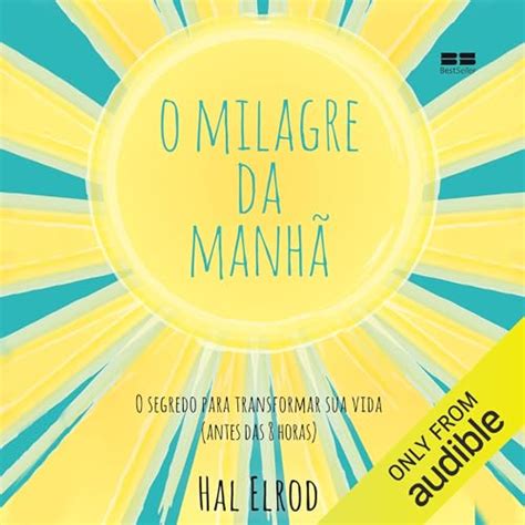 Amazon O milagre da manhã Audible Audio Edition Hal Elrod