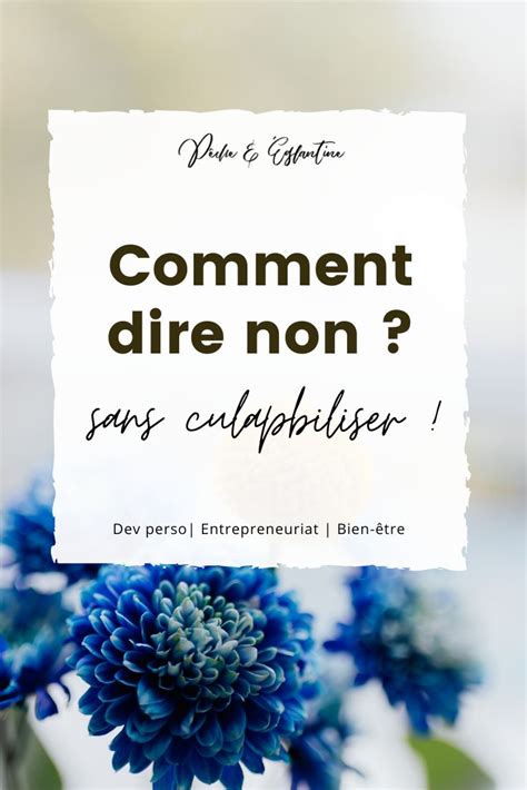 Savoir Dire Non Sans Culpabiliser Conseils Et Astuces Savoir Dire